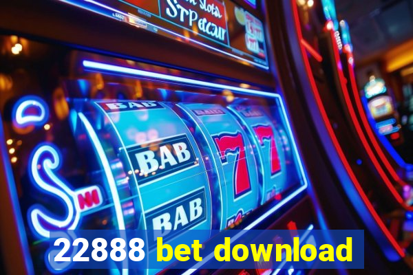 22888 bet download